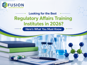 Looking for the Best Regulatory Affairs Training Institutes in 2026? Here’s What You Must Know
